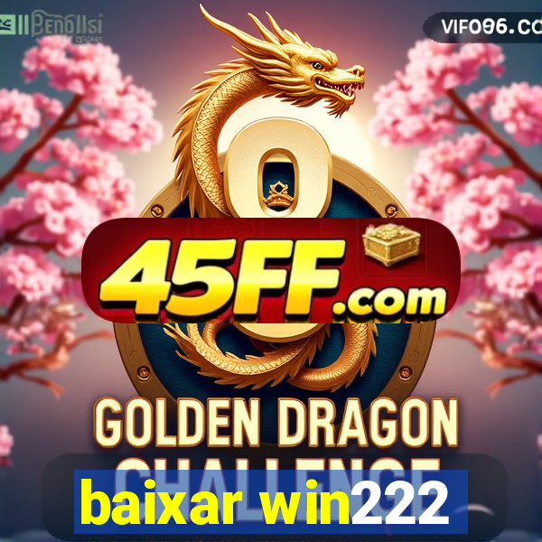 baixar win222